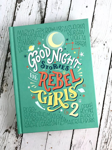 Goodnight Stories for Rebel Girls Volume 2